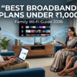 Best Broadband Plans Under ₹1000